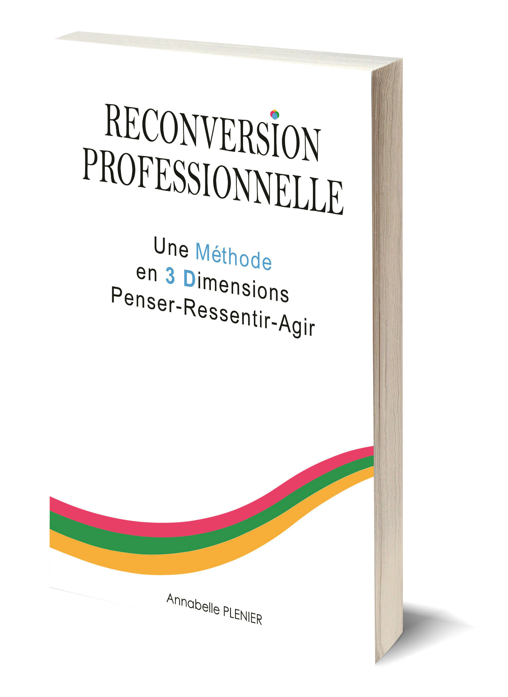 Livre Reconversion Professionnelle Méthode 3D